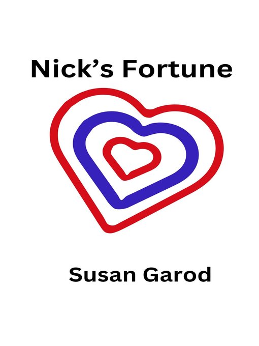 Title details for Nick's Fortune by Susan Garod - Available